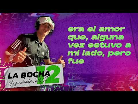 La Bocha 12 - Enganchados 2022