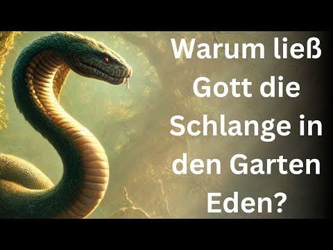 Warum ließ Gott die Schlange in den Garten Eden? | Pastor's BLOG Podcast
