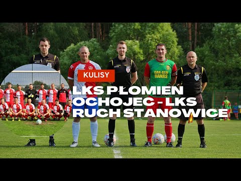 Kulisy: LKS Płomień Ochojec - LKS Ruch Stanowice