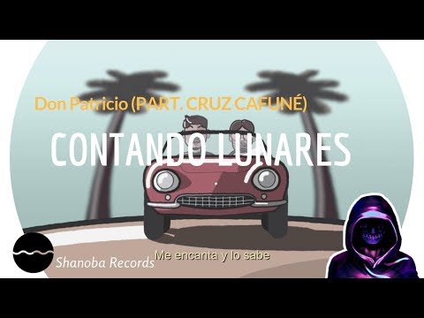 Don Patricio, Cruz Cafuné - Contando Lunares! Oficial | Letra |