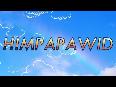 Nemic - Himpapawid (OFFICIAL LYRIC VIDEO)