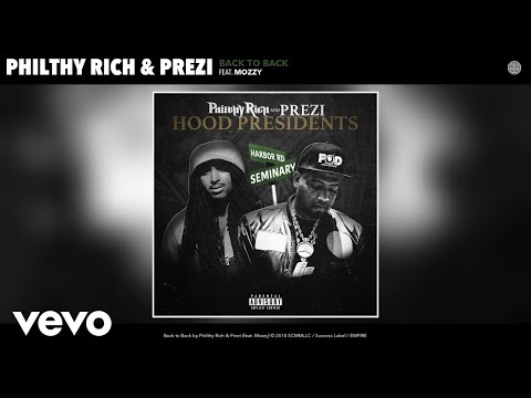 Philthy Rich, Prezi - Back to Back (Audio) ft. Mozzy