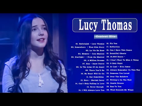 Best 20 Songs Lucy Thomas Playlist | Most Popular Songs Collection Lucy Thomas