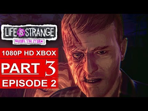 LIFE IS STRANGE BEFORE THE STORM Episode 2 Gameplay Walkthrough Part 3 [1080p HD] - No Commentary