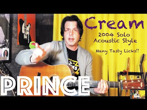 Guitar Lesson: How To Play Cream by Prince - 2004 Live Solo Acoustic Style