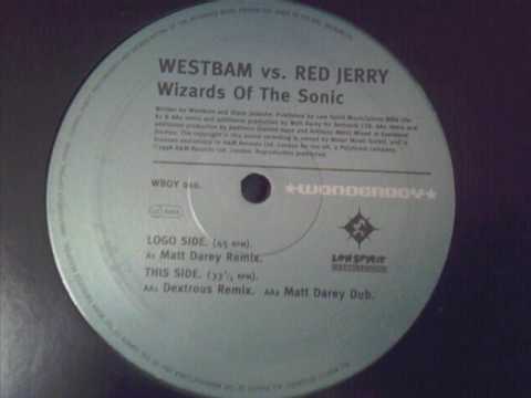 westbam vs red jerry wizards of the sonic matt darey remix