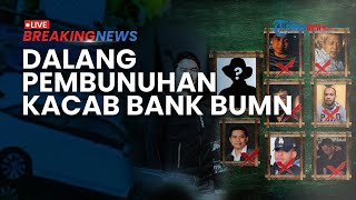 BREAKING NEWS: Menanti Pengungkapan Motif dan Dalang Kasus Pembunuhan Kepala Cabang Bank BUMN