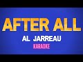 After All Karaoke Al Jarreau