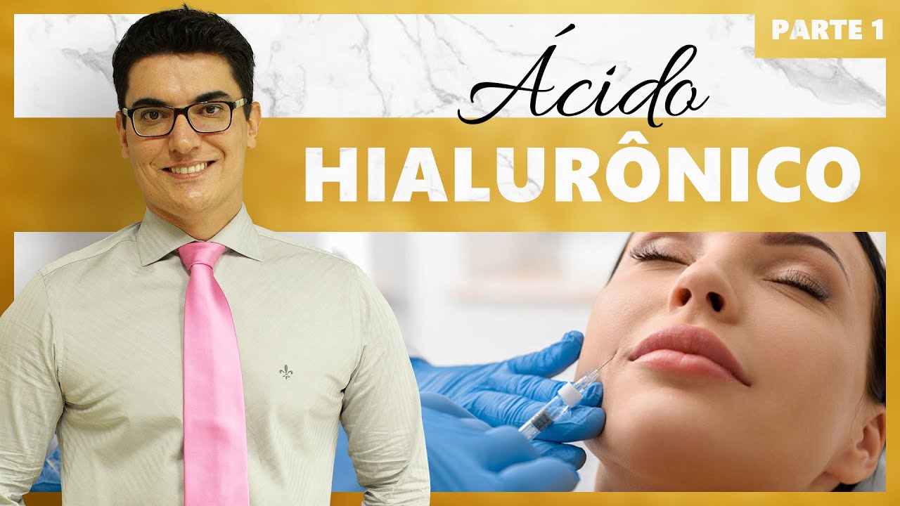 Ácido Hialurônico | Parte 1