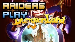 Dungeonland - AndyNMartin Raids /with Ravatell as the crazy Maestro!