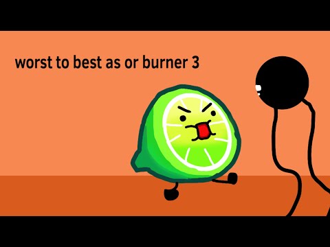 burner worst to best ( as of burner 3)