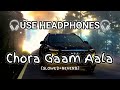 Chora Gaam Aala Slowed Reverb Song Punjabi Song 8D Audio Music Headphones Varun Editz