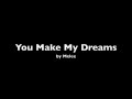 You Make My Dreams by Melee