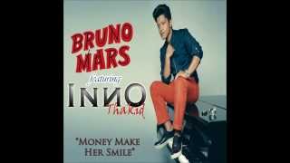 Bruno Mars featuring Inno Thakid - Money Make Her Smile