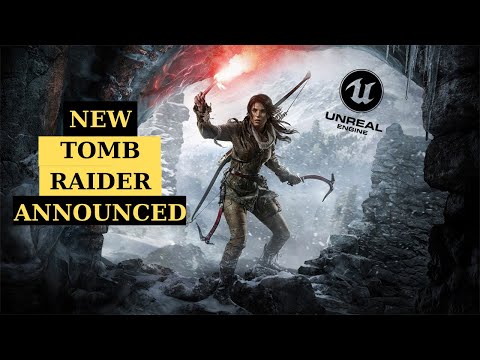 New Tomb Raider Game Announced for Unreal Engine 5