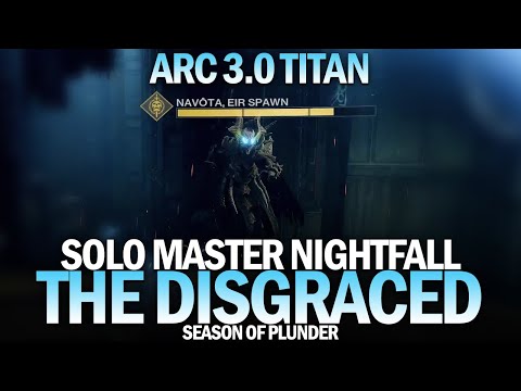 Solo 1600 Master Nightfall The Disgraced (Arc 3.0 Titan) [Destiny 2]