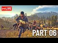 Everything got messed up | DAYS GONE Walkthrough Live | Part 6