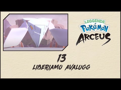 * LIBERIAMO AVALUGG 🧊 * Leggende Pokémon: Arceus #13