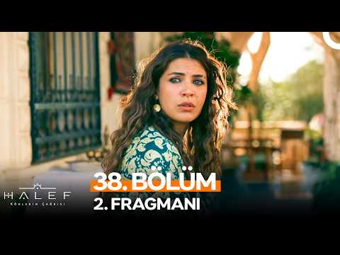 Halef: Köklerin Çağrısı 38. Bölüm 2. Fragmanı