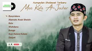 Download lagu KOMPILASI SHOLAWAT MAS KAFA AL-JAUHAR 2023 | BUSYROLANA, ALAMATE ANAK SHOLEH, WAHDANA, ZAUJATI mp3 Download lagu KOMPILASI SHOLAWAT MAS KAFA AL-JAUHAR 2023 | BUSYROLANA, ALAMATE ANAK SHOLEH, WAHDANA, ZAUJATI mp3