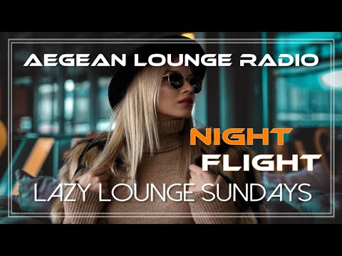 Lazy Lounge Sundays 19 - Chillout & Lounge Music