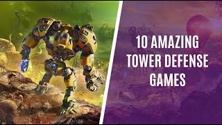 Top 10 Amazing Tower Defense Games for PC