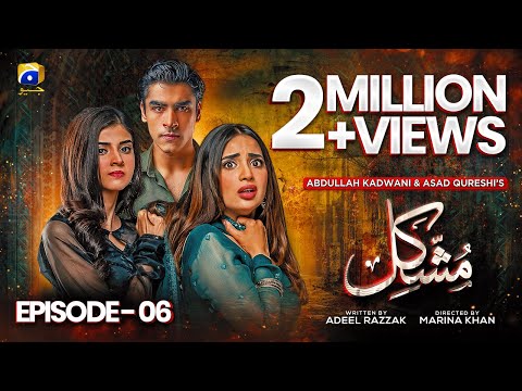 Mushkil Episode 06 - [Eng Sub] - Saboor Ali - Khushhal Khan - Zainab Shabbir - 27th July 2022