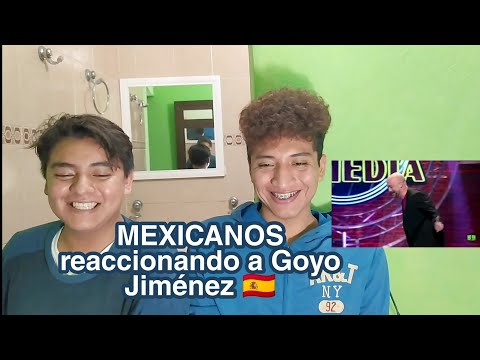MEXICANOS 🇲🇽reaccionado a Goyo Jiménez 🇪🇸 | nos queda mucho que aprender de América