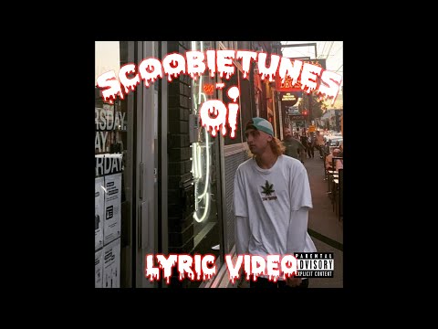 SCOOBIETUNES - OI (Unreleased) Lyric Video
