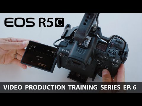 Canon EOS R5 C Training Series – Prepping for Production