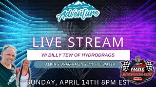 Billy Tew of HydroDrags