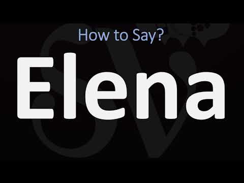 How to Pronounce Elena? (CORRECTLY)