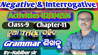 How to form negative and interrogative sentence |Activities-1/2/3/4/5/6 |class-9 |#Habibur|in odia|
