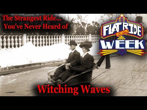Witching Waves - The Strangest Ride You've Never Heard of - Flat Ride of the Week 41