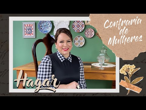 Confraria de Mulheres com Helena Tannure - Ep 30 - Hagar