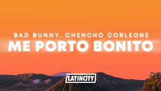 Bad Bunny, Chencho Corleone – Me Porto Bonito (Letra)