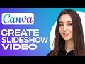 How To Create Canva Slideshow Video For Beginners 2025