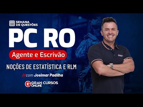 Concurso PC RO Agente e Escrivão - Semana de questões | Noções de Estatística e RLM |Josimar Padilha