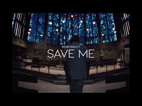 Kenn Bailey - Save me