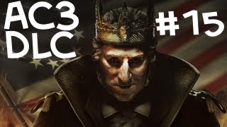 Assassin's Creed 3 DLC: The Tyranny of King Washington, The Redemption - #15 The Finale