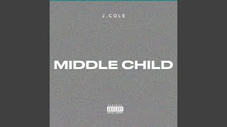 Lirik Lagu MIDDLE CHILD - J. Cole