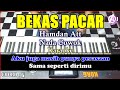 BEKAS PACAR Karaoke Hamdan Att Cover Korg Pa3x Nada Cowok