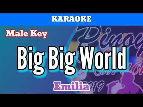 Big Big World by Emilia (Karaoke : Male Key)