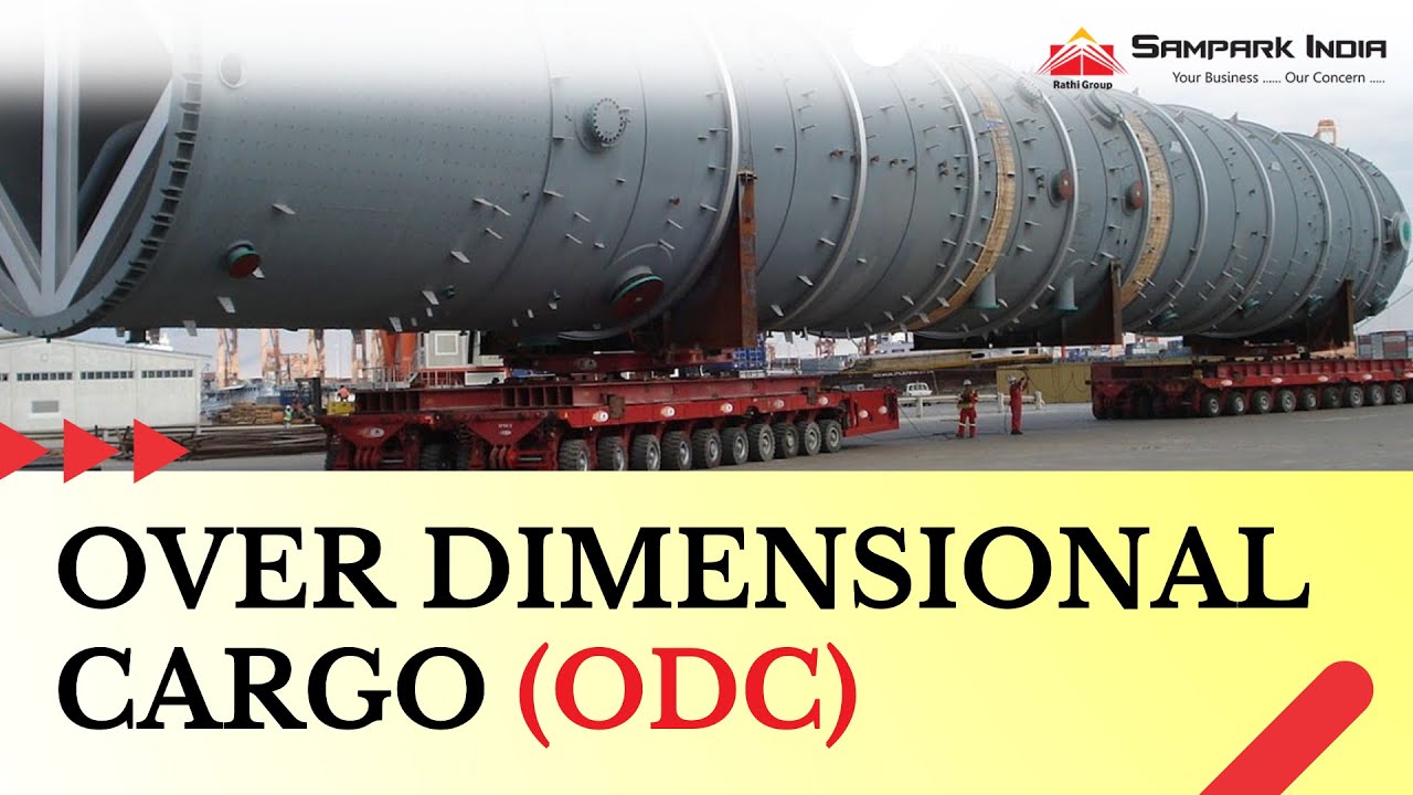 Over Dimensional Cargo Services - Sampark India Logistics