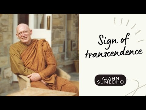 Ajahn Sumedho / 108 Talks / 45/108 - Sign of transcendence