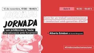 Treball socioemocional: Del #Junt​@sMillor, al #DinsTeu​ - Alberto Esteban