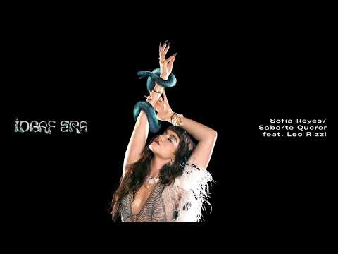 Sofía Reyes, Leo Rizzi - Saberte Querer [Pseudo Audio]