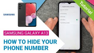 Samsung Galaxy A13 - How to hide your Phone number • 📱 • 👤 • 📞 • Tutorial