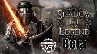 Probando Shadow Legend VR htc vive oculus rift Windows mixed