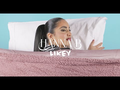 Hanna B - Likey (Video Ufficiale)